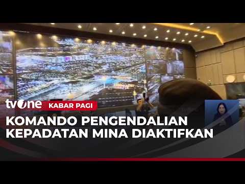 Atur Pergerakan Jemaah Haji di Mina, Pemerintah Arab Saudi Aktifkan Pusat Komando | Kabar Pagi thumbnail