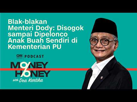Blak-blakan Menteri Dody: Disogok sampai Dipelonco Anak Buah Sendiri di Kementerian PU thumbnail