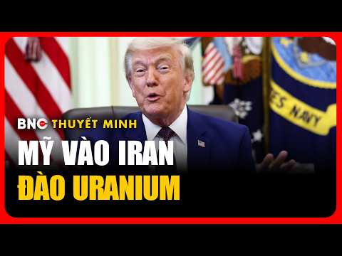 Thuyết minh: Trump tuyên bố Mỹ sẽ vào Iran đào uranium, cập nhật vấn đề thuế quan | BNC Now thumbnail