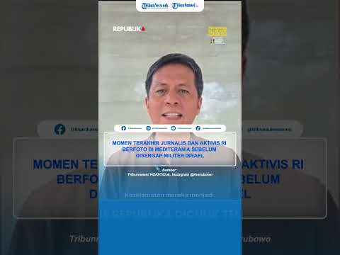 Momen Terakhir Jurnalis dan Aktivis RI Berfoto di Mediterania Sebelum Disergap Militer Israel thumbnail