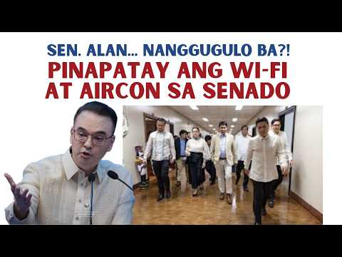 SEN, ALAN, NANGGUGULO BA? PINAPATAY ANG WI-FI  AT  AIRCON SA SENADO thumbnail