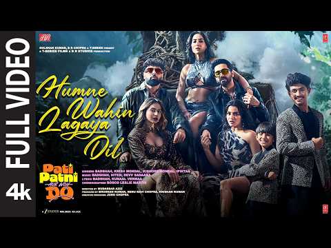 Humne Wahin Lagaya Dil(Full Video)|Pati Patni Aur Woh Do|Ayushmann,Badshah,Krish,Kishore,Kunaal,Devv thumbnail
