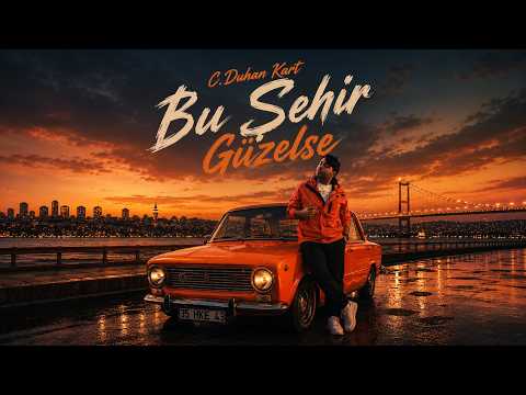C.Duhan Kart - Bu Şehir Güzelse thumbnail