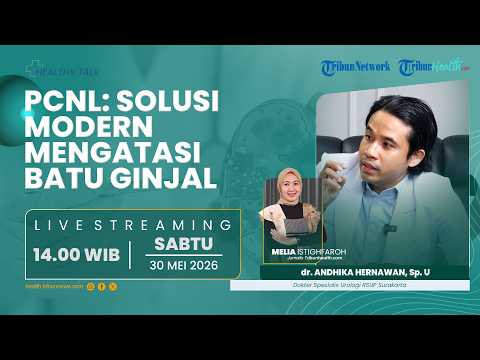 🔴HEALTHY TALK: PCNL: Solusi Modern Mengatasi Batu Ginjal thumbnail