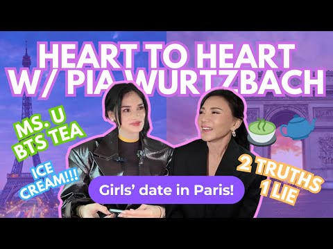 Heart to Heart with Pia Wurtzbach | Girl's Date around Paris, 2 Truths 1 Lie, Controversies & More! thumbnail