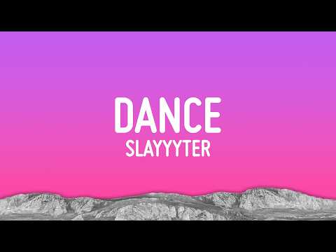 Slayyyter - DANCE (Lyrics) thumbnail