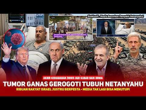 AZAB NETANYAHU TIBA!! Tumor Ganas Muncul, Ribuan Rakyat Israel Justru Senang! Iran buktikan fakta thumbnail