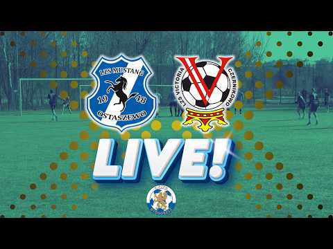⚽ Mustang Ostaszewo - Victoria Czernikowo ? NA ŻYWO #piłkanożna #4liga thumbnail
