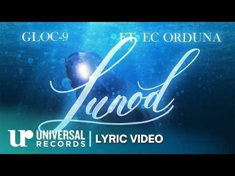 Gloc-9 feat. EC Orduna - Lunod (Official Lyric Video) thumbnail