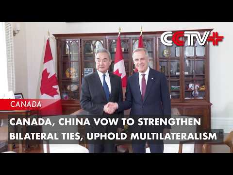 Canada, China Vow to Strengthen Bilateral Ties, Uphold Multilateralism thumbnail