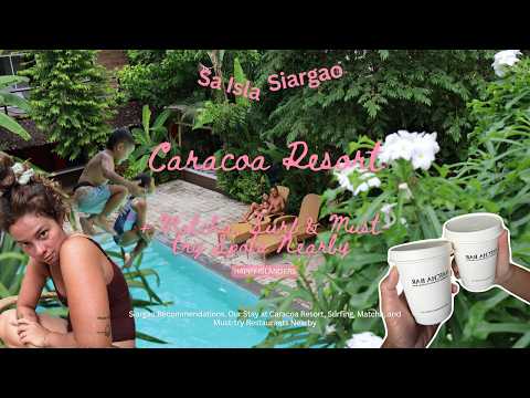 Siargao Reco: Caracoa Resort, surf, matcha & more must-tries nearby! thumbnail