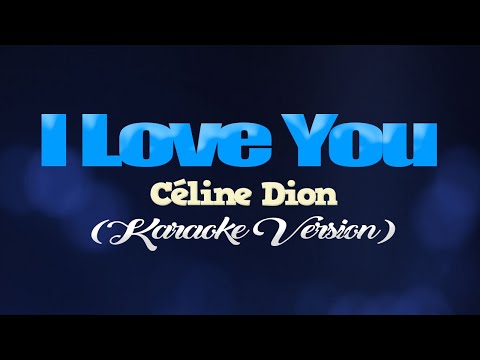 I LOVE YOU - Céline Dion (KARAOKE VERSION) #karaoke #karaokesongs #coversph  thumbnail