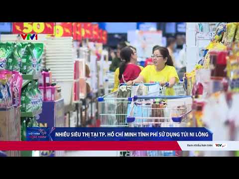 Nhiều siêu thị tại TP. Hồ Chí Minh thu phí 1.000 - 2.000 đồng/túi ni lông để giảm rác thải nhựa thumbnail