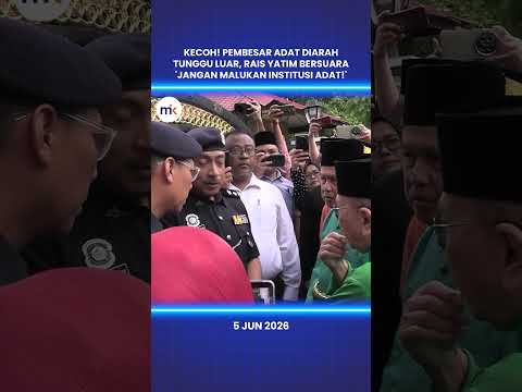 Kecoh! Pembesar Adat diarah tunggu luar, Rais Yatim bersuara 'Jangan malukan Institusi Adat!' thumbnail
