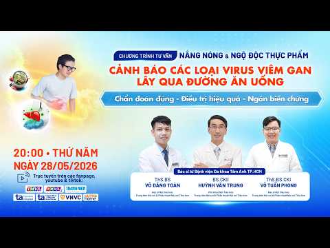 🔴 Nắng nóng & ngộ độc thực phẩm | Cảnh báo các loại virus viêm gan lây qua đường ăn uống thumbnail