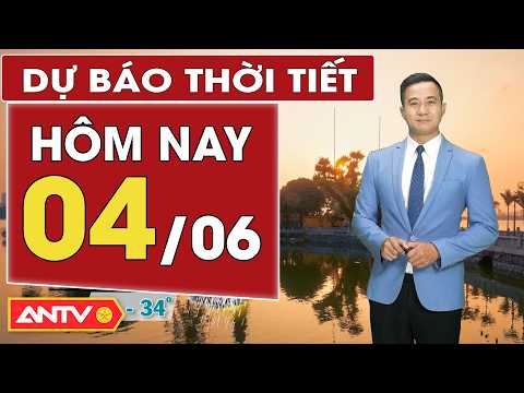 Dự báo thời tiết mới nhất hôm nay ngày 4/6: Bắc Bộ nắng nóng; Nam Bộ mưa giảm | ANTV thumbnail