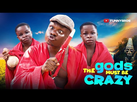 THE gods MUST BE CRAZY ??? Ft | Wahala twins  thumbnail