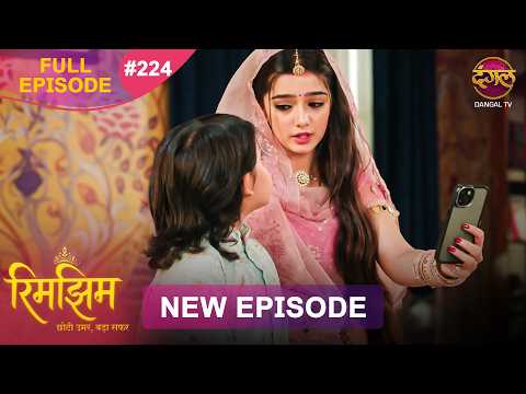 Rimjhim - Choti Umar Bada Safar | Full Episode 224 | 27 May 2026 | Full HD #Newepisode | Dangal TV thumbnail