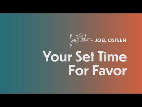 Your Set Time For Favor | Joel Osteen thumbnail