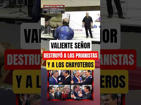 Valiente señor le dijo sus verdades a los prianistas, a los chayoteros y a todos los corruptos! thumbnail