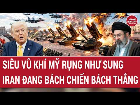 Thời sự quốc tế: Siêu vũ khí Mỹ rụng như sung, Iran đang "bách chiến bách thắng" thumbnail