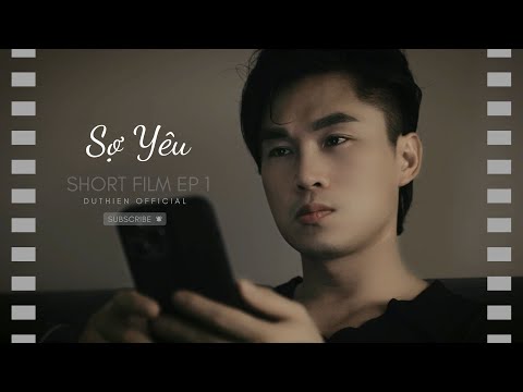 SỢ YÊU | Du Thiên | Short Film #1 | Hãy luôn cho bản thân mình một cơ hội thumbnail