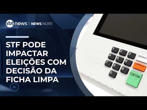 Julgamento da Ficha Limpa pode afetar eleições de 2026 | #NewsNoite thumbnail