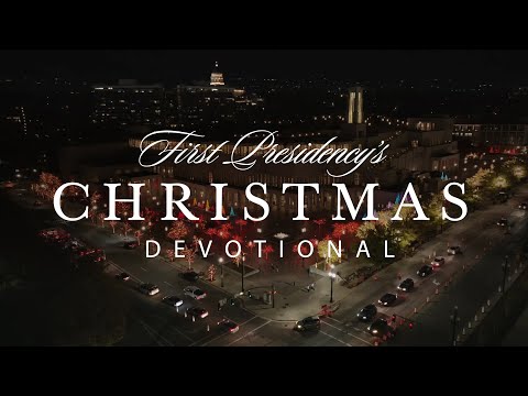 First Presidency’s Christmas Devotional 2025 thumbnail