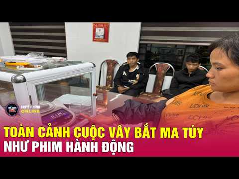 Tin tức 24h mới nhất ngày 24/5/2026 | Toàn cảnh cuộc vây bắt ma túy như phim hành động | Tin an ninh thumbnail