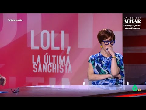 'Loli, la última sanchista', muy disgustada con la imputación de Zapatero - El Intermedio thumbnail