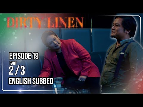 Dirty Linen Full Episode 19 - Part 2/3 | w/ English Sub thumbnail