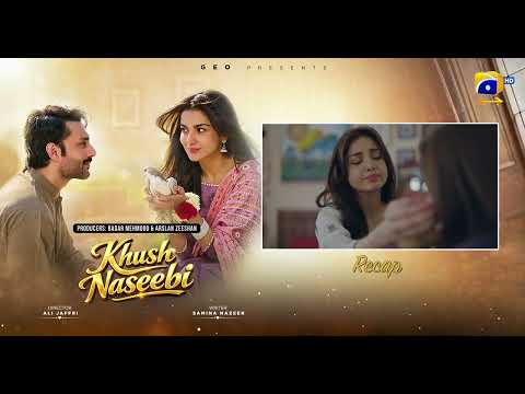 Recap Khush Naseebi Episode 51 - 14th May 2026 - Har Pal Geo thumbnail