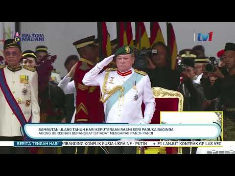 5 JUN -BTH- SAMBUTAN ULANG TAHUN HARI KEPUTERAAN RASMI SERI PADUKA BAGINDA: AGONG BERKENAN BERANGKAT thumbnail