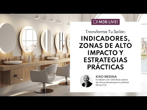 MDB Education | Transforma tu Salón: Indicadores, Zonas de Alto Impacto y Estrategias Prácticas thumbnail