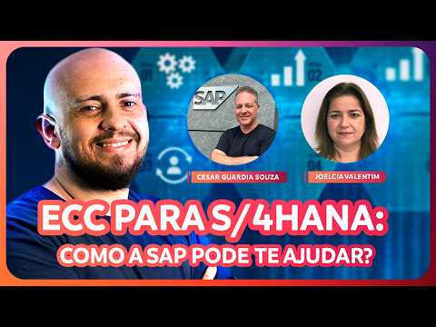 ECC para S/4HANA: como a SAP pode te ajudar (sem custo adicional!) thumbnail