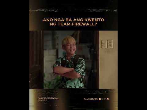 Taskforce Firewall: Ano nga ba ang kwento ng Team Firewall? | Episode 8 thumbnail