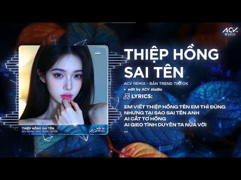 Thiệp Hồng Sai Tên Remix (Bản 👍 Tiktok) | Nguyễn Thành Đạt - Em Viết Thiệp Hồng Tên Em Thì Đúng thumbnail