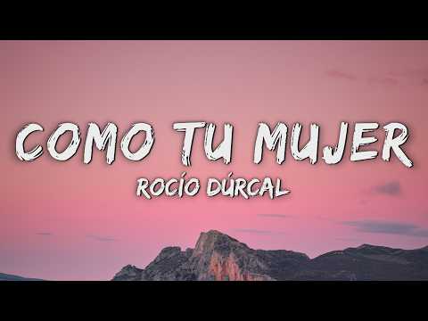 Rocío Dúrcal - Como Tu Mujer (Letra/Lyrics) thumbnail