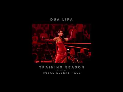 Dua Lipa - Training Season (Live from the Royal Albert Hall) thumbnail