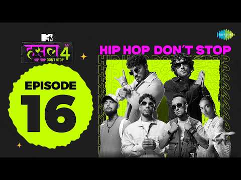 MTV Hustle 4 Ep 16 | Ghaint Jxtt, Ajitesh Bhati, Little Bhatia thumbnail
