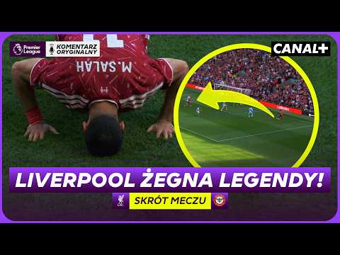 PIĘKNE POŻEGNANIA SALAHA I ROBERTSONA! LIVERPOOL - BRENTFORD, SKRÓT MECZU thumbnail