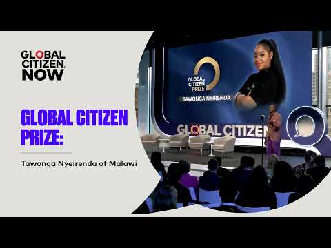 Global Citizen Prize: Tawonga Nyeirenda of Malawi | Global Citizen NOW New York 2026 thumbnail
