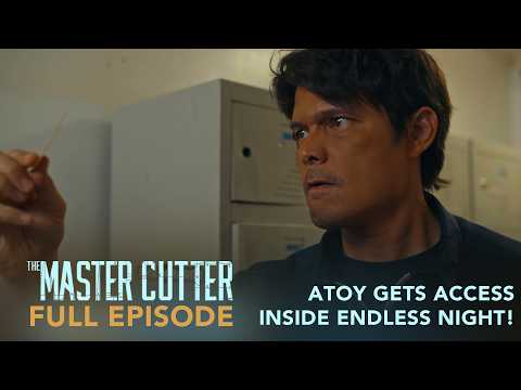 The Master Cutter: Atoy gets access inside Endless Night! (Full Episode 16) June 1, 2026 thumbnail