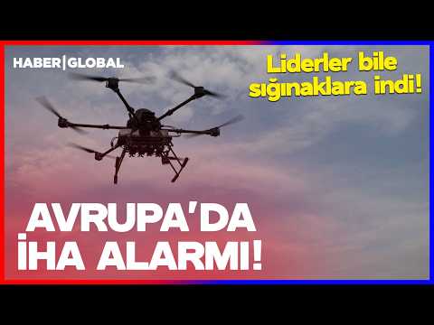 SON DAKİKA! Avrupa'da İHA Alarmı! Liderler Bile Sığınaklara İndi thumbnail