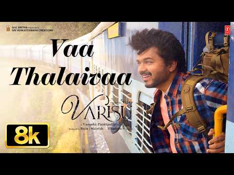Varisu: Vaa Thalaivaa 8K Video Song (Tamil) | Thalapathy Vijay |Shankar, K,Thaman S,Deepak,Arvindh thumbnail