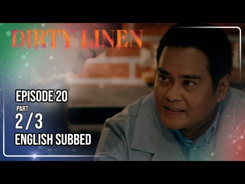 Dirty Linen Full Episode 20 - Part 2/3 | w/ English Sub thumbnail