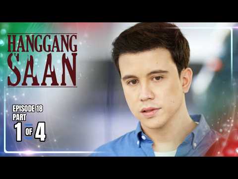 Hanggang Saan | Episode 18 (1/4) | May 28, 2026 thumbnail