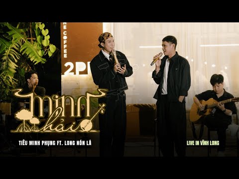 MINH HẢI | TIÊU MINH PHỤNG ft. LONG NÓN LÁ | Live In Vĩnh Long thumbnail