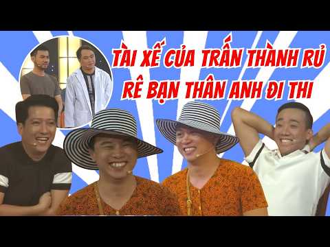Trường Giang CƯỜI BỂ BỤNG khi tài xế của Trấn Thành RỦ RÊ bạn thân anh ĐI THI thumbnail