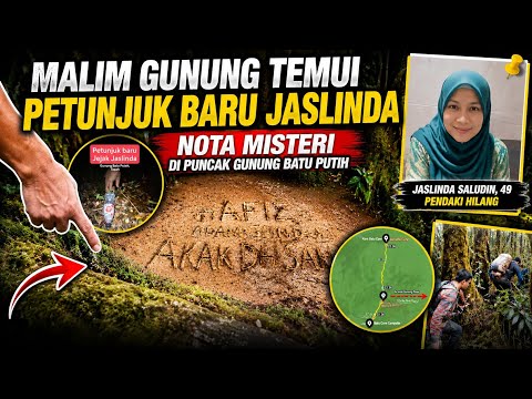 KRONOLOGI PENDAKI JASLINDA HILANG GUNUNG BATU PUTIH‼️ NOTA DI PUNCAK GUNUNG BERI PETUNJUK BARU thumbnail